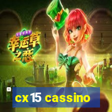 cx15 cassino